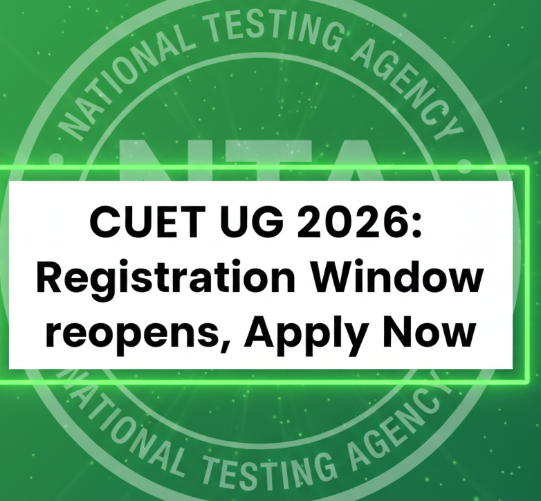 CUET UG 2026: Registration Window reopens