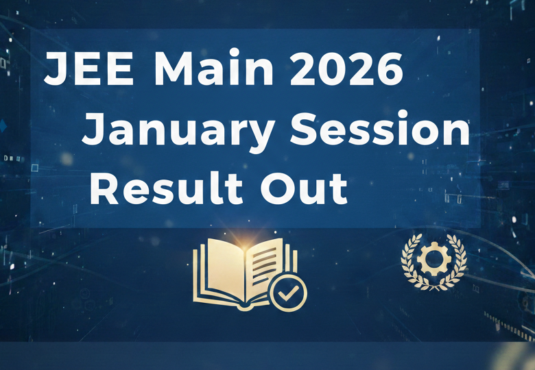 JEE Main January Session 2026 Result Out