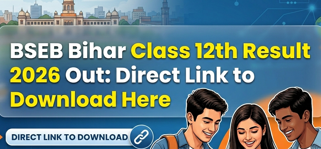 BSEB Bihar Class 12th Result 2026 Out