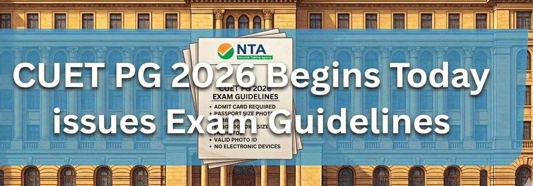 CUET PG 2026 Begins Today