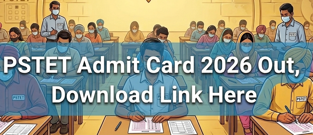 PSTET Admit Card 2026 Out