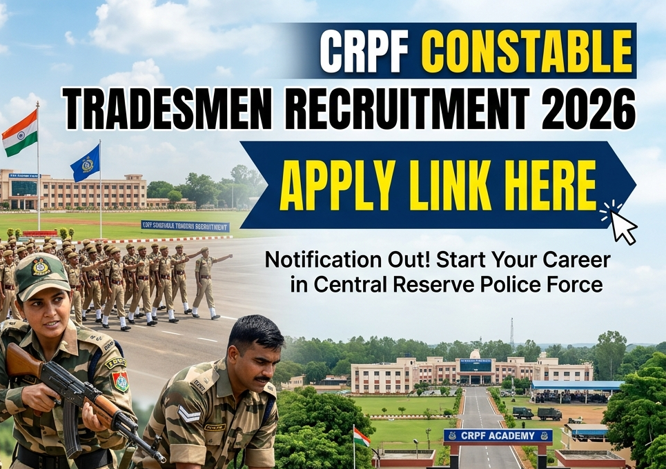 CRPF Constable, Tradesman Recruitment 2026 Out