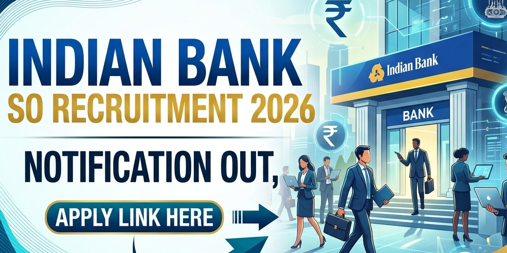 Indian Bank SO Recruitment 2026 notification Out