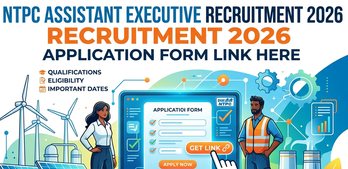 NTPC Assistant Executive Recruitment 2026 out