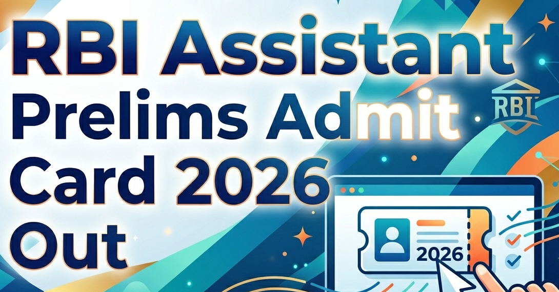 RBI Assistant Prelims Admit card 2026 Out