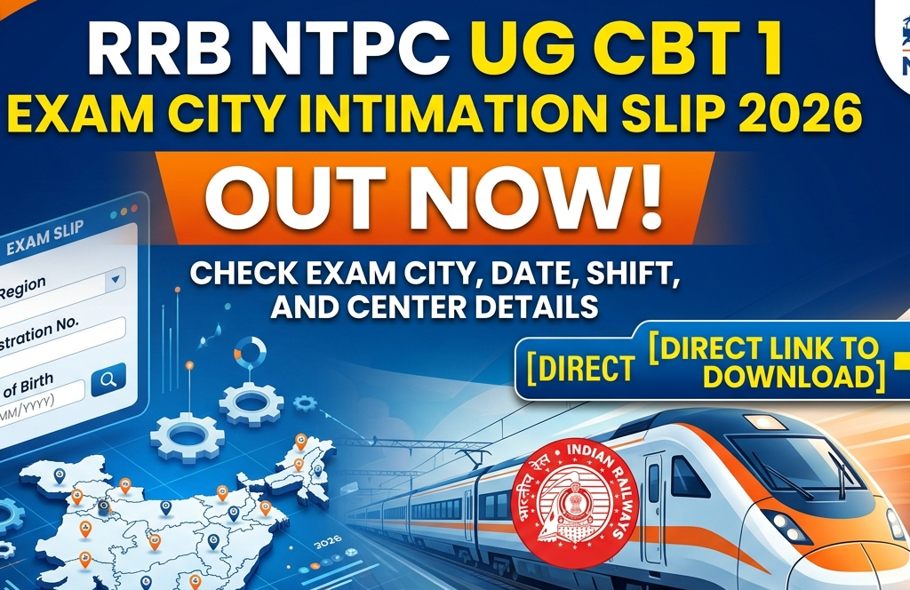 RRB NTPC UG City Slip 2026 Out