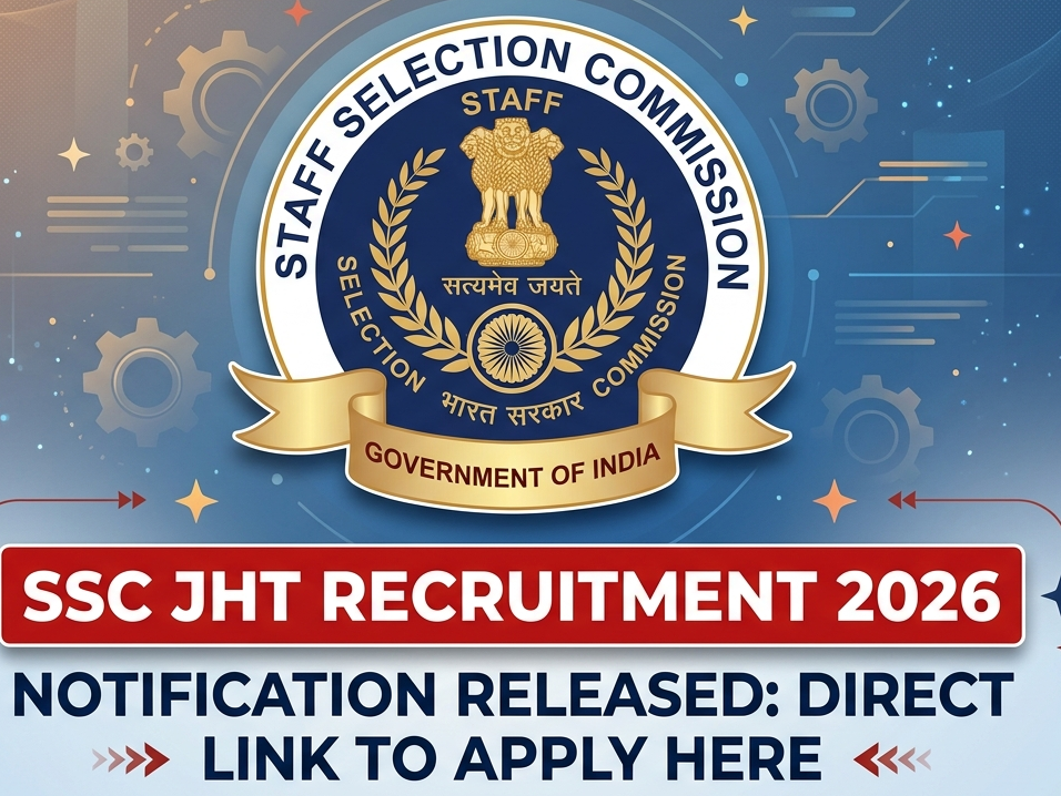 SSC JHT Recruitment 2026 Out