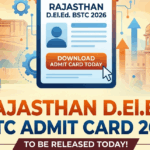 Rajasthan BSTC Admit card 2026 out soon