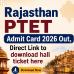 Rajasthan PTET 2026 Admit Card Out