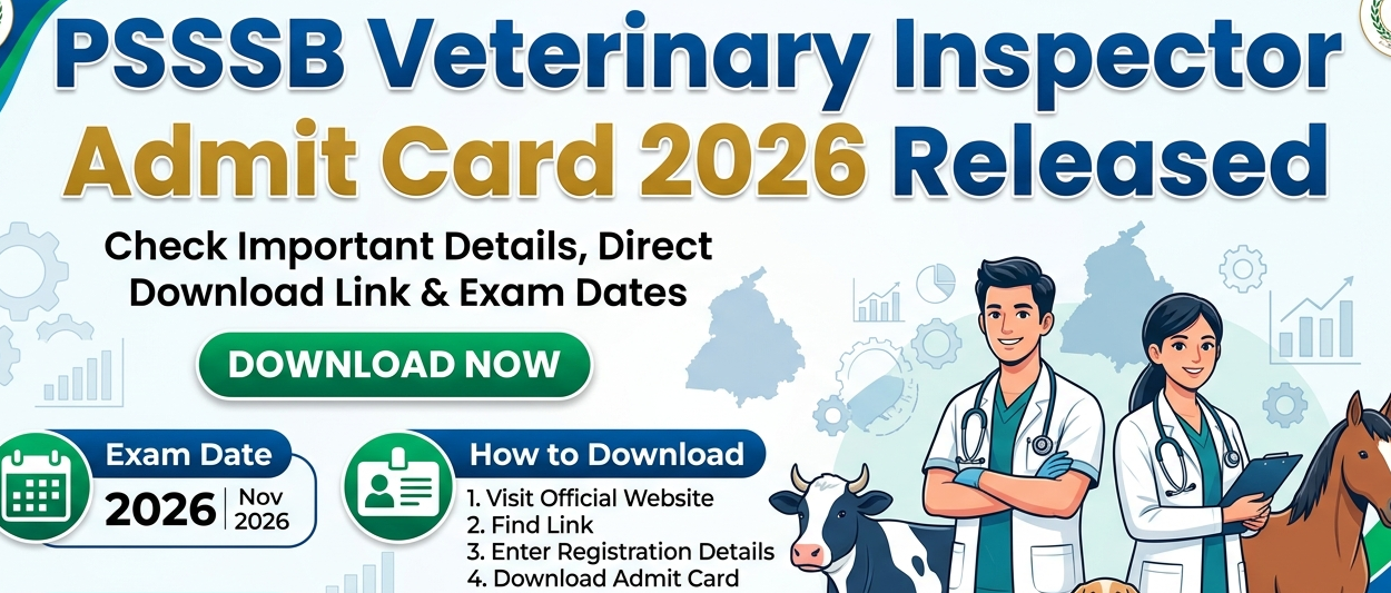 PSSSB Veterinary Inspector Admit Card 2026 Out