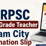 RPSC 2nd Grade Teacher Exam city slip 2026 Out