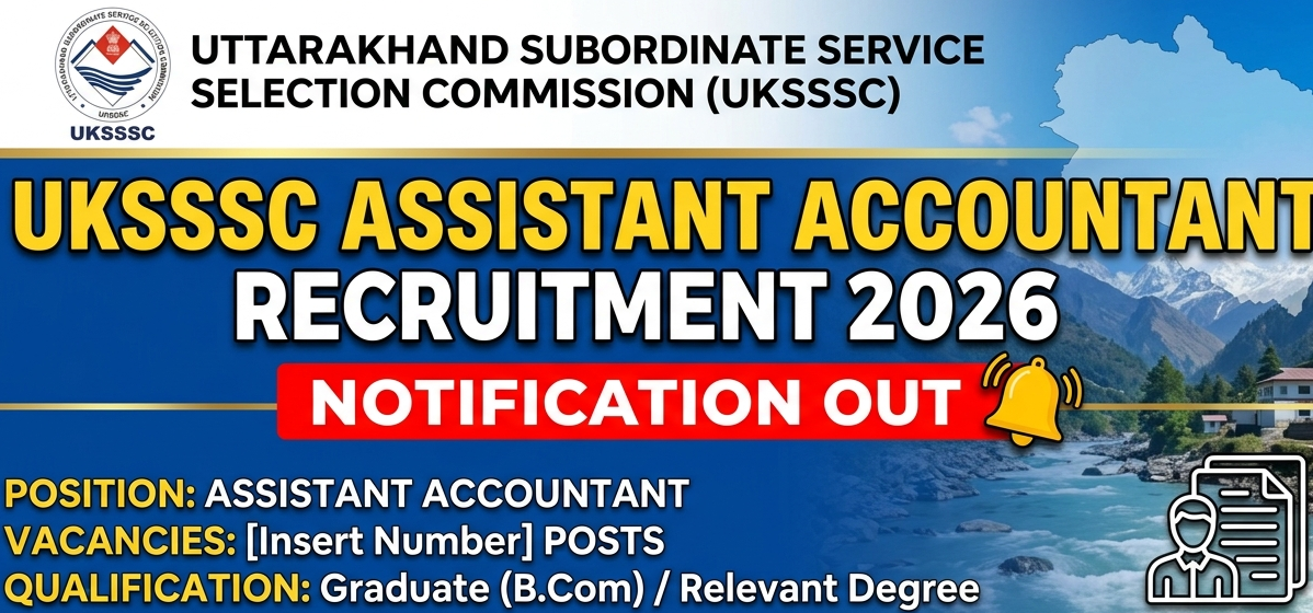 UKSSSC Assistant Accountant Recruitment 2026