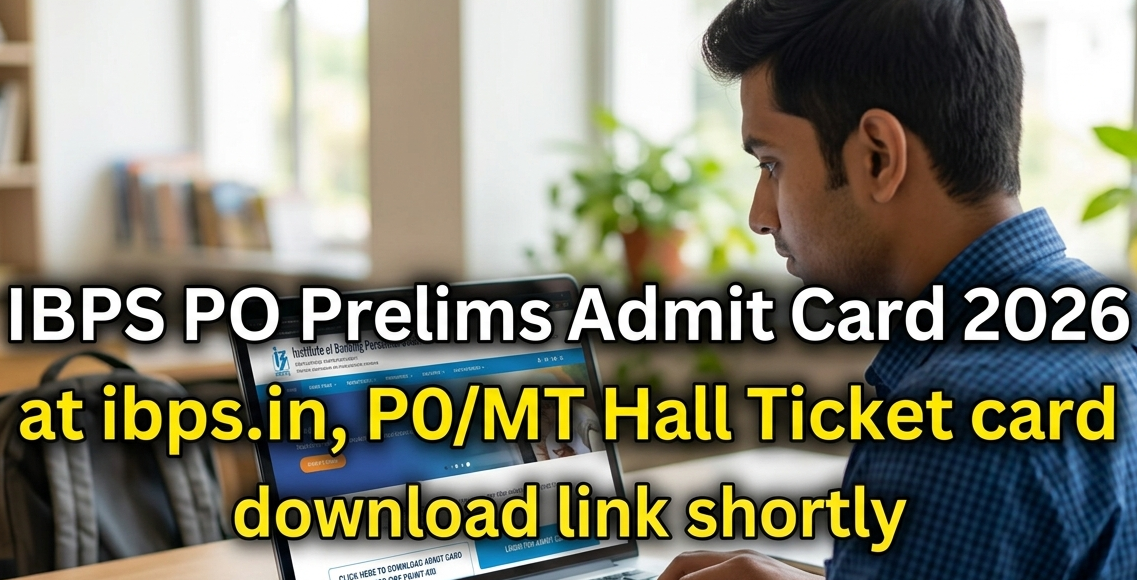 IBPS Po Prelims Admit Card 2026
