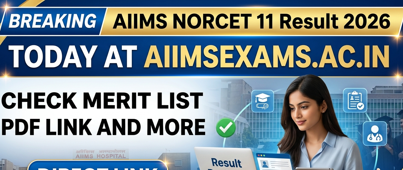 AIIMS NORCET 11 Result Today