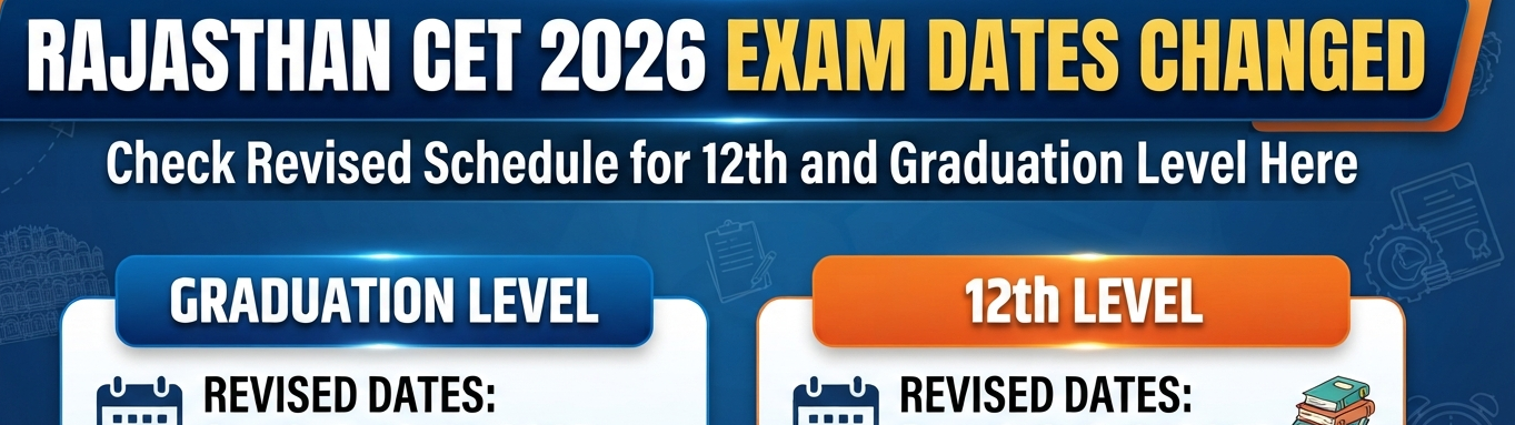 Rajasthan CET 2026 Exam Date Changed
