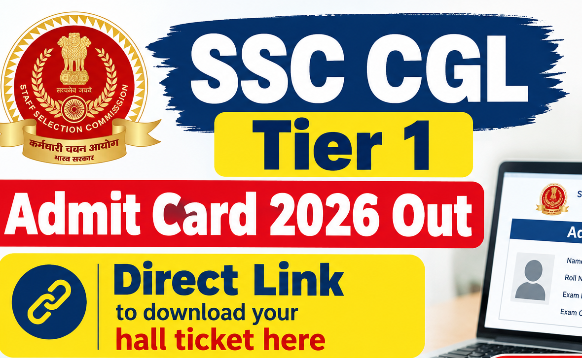 SSC CGL Admit Card 2026 Out