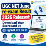 UGC NET JUNE 2026 Re- exam Result Out